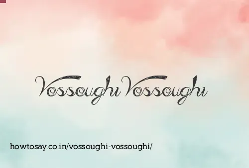 Vossoughi Vossoughi