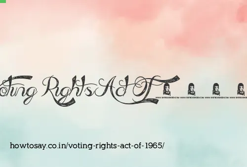 Voting Rights Act Of 1965