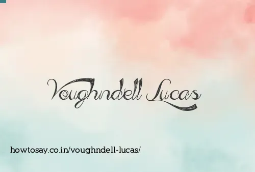 Voughndell Lucas
