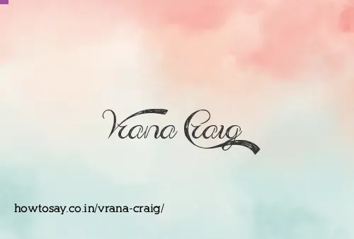 Vrana Craig