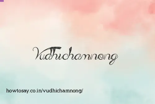 Vudhichamnong