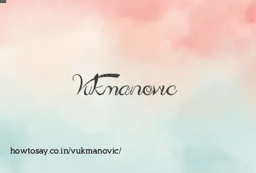 Vukmanovic
