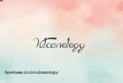 Vulcanology