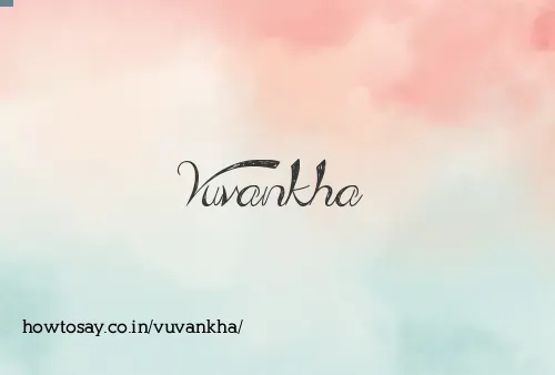Vuvankha