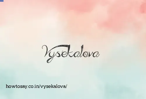 Vysekalova