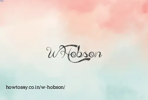 W Hobson