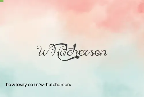 W Hutcherson