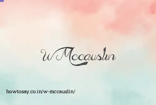 W Mccauslin