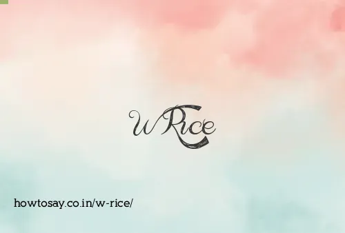 W Rice