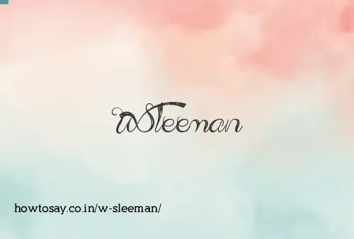 W Sleeman