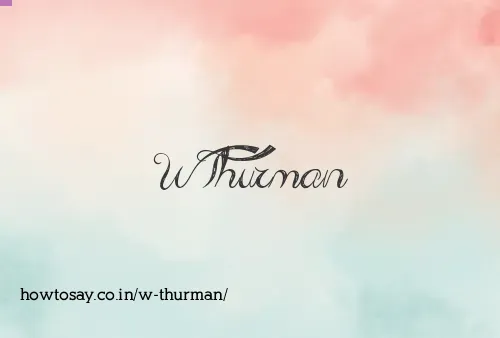 W Thurman