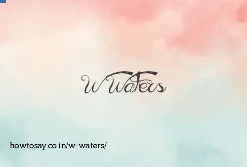 W Waters