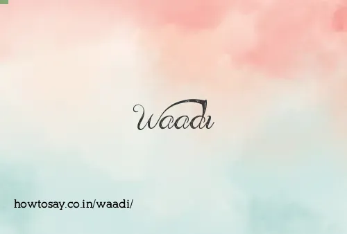 Waadi