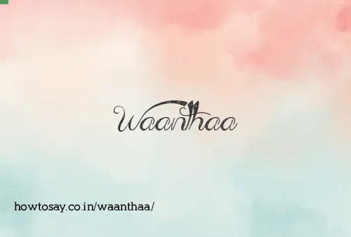 Waanthaa