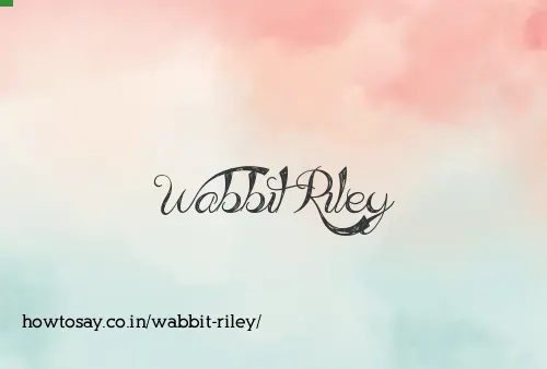 Wabbit Riley