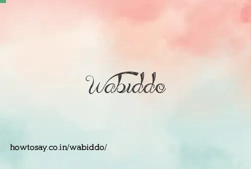 Wabiddo