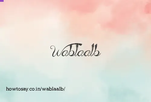 Wablaalb