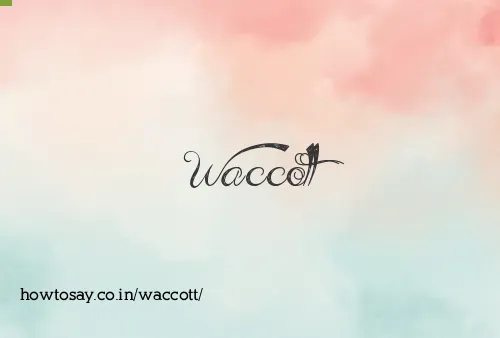 Waccott