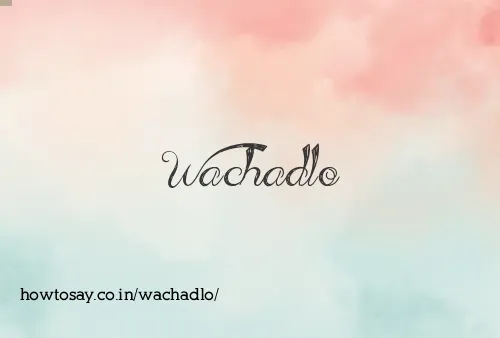 Wachadlo