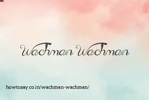Wachman Wachman