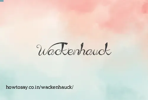 Wackenhauck