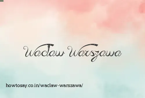 Waclaw Warszawa
