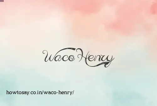 Waco Henry