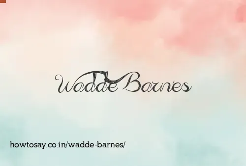 Wadde Barnes