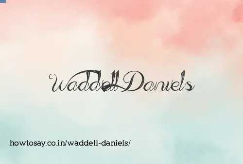 Waddell Daniels