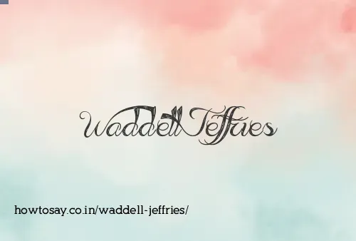 Waddell Jeffries