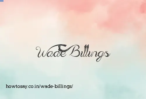 Wade Billings
