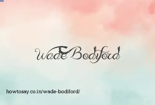 Wade Bodiford