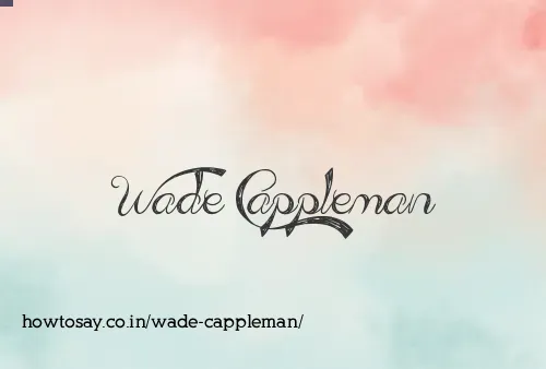 Wade Cappleman