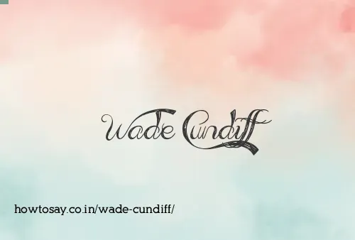 Wade Cundiff