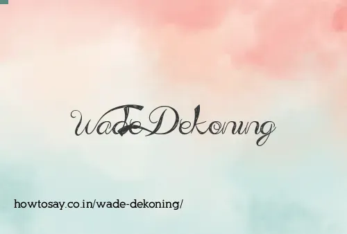 Wade Dekoning