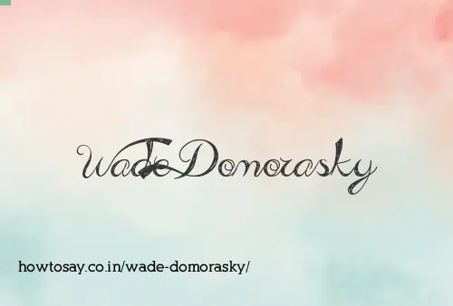 Wade Domorasky