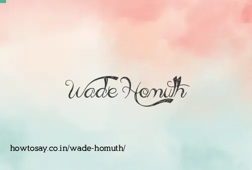 Wade Homuth