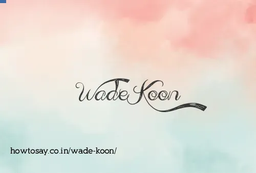Wade Koon