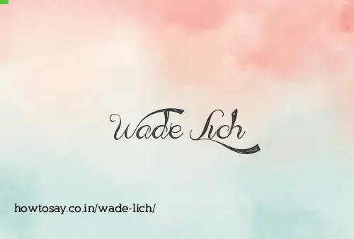 Wade Lich