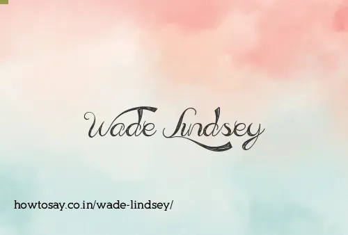 Wade Lindsey