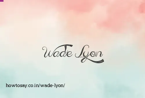 Wade Lyon