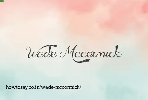 Wade Mccormick