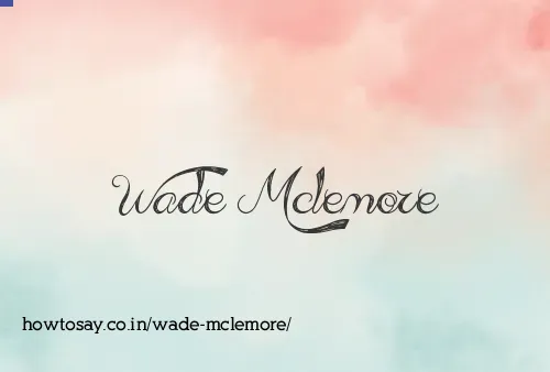 Wade Mclemore