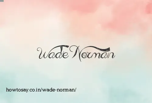Wade Norman