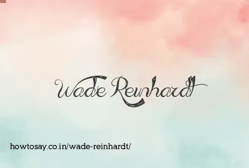 Wade Reinhardt