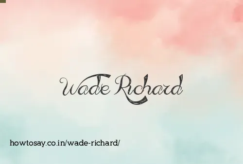 Wade Richard