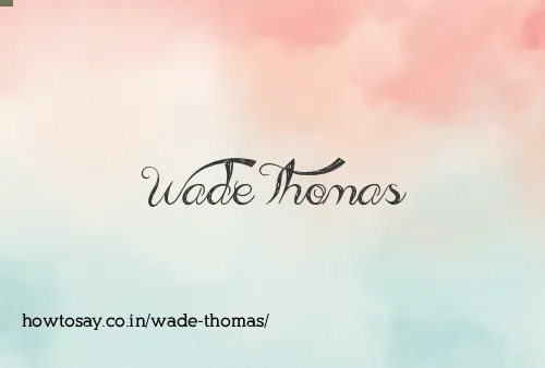 Wade Thomas