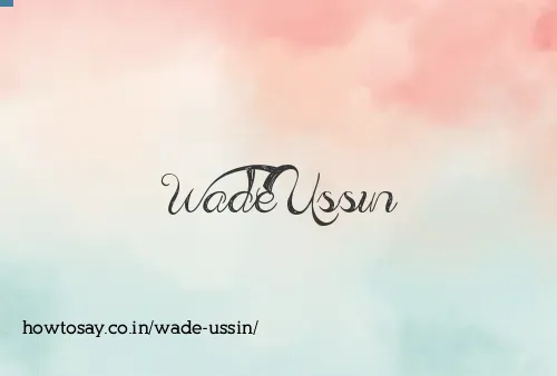Wade Ussin