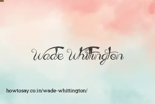 Wade Whittington