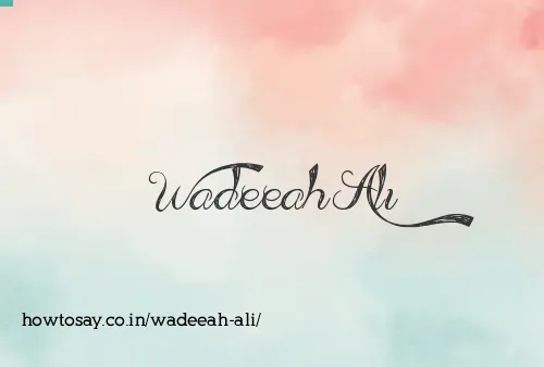 Wadeeah Ali